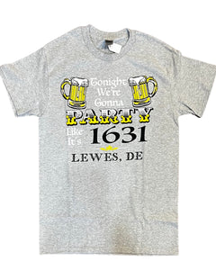PARTY LIKE ITS 1631 LEWES TEE