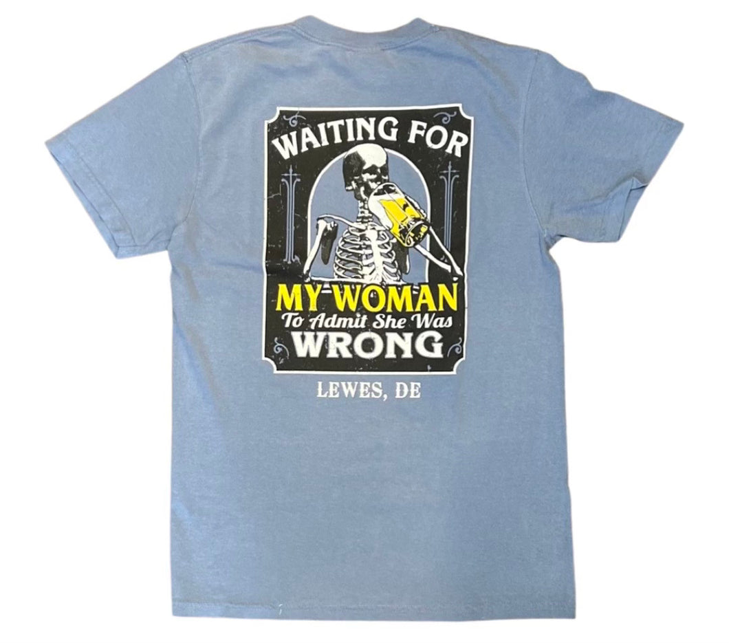 WAITING FOR MY WOMAN TEE