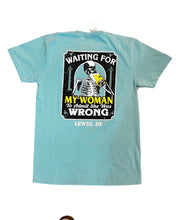 Load image into Gallery viewer, WAITING FOR MY WOMAN TEE
