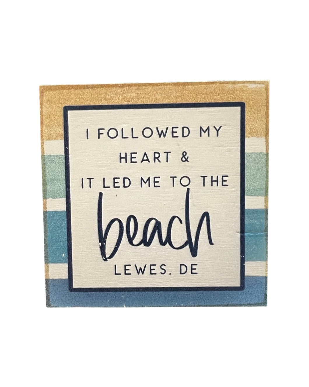 FOLLOWED MY HEART LEWES MAGNET